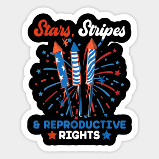 Stars Stripes And Reproductive Rights Patriotic 4th Of July Sticker